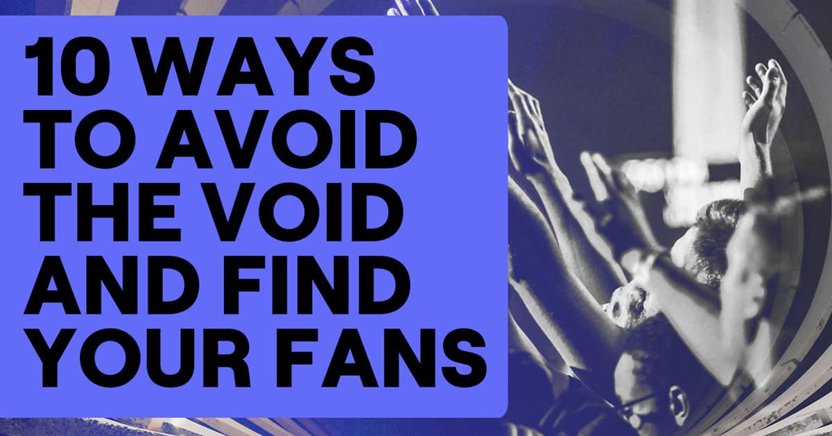 Avoid the Void: 10 Tips for Releasing Digital Music